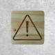 Wood Safety Sign - Danger Warning