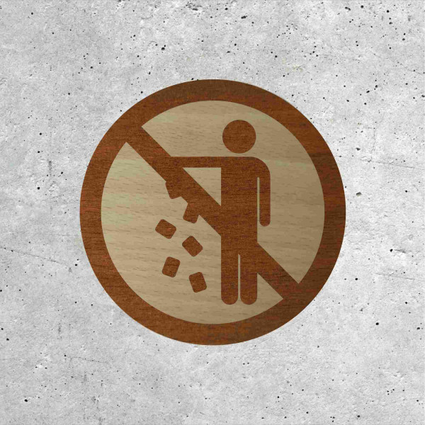 Wooden Signage - Do Not Litter Here