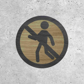 Wooden Sign - Pedestrian Access Forbidden