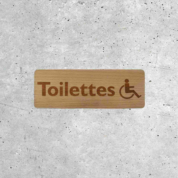 Signalétique Bois - Toilettes PMR (Personnes à Mobilité Réduite)