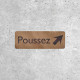 Signalétique en bois Poussez pour porte avec flèche