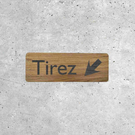 Signalétique en bois Tirez pour porte avec flèche