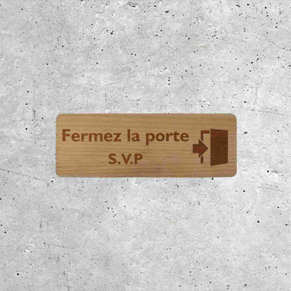 Panneau en Bois Fermez la Porte - Signalétique