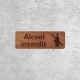 Panneau Alcool Interdit en Bois